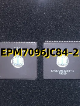 100% Nový&Pôvodné EPM7096JC84-2 PLCC84 93+