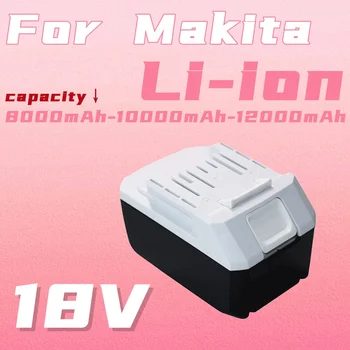 18V 8000mAh/10000mAh BL1813G Batérie pre BL1811G BL1815G Série Vymeniť za Makita Vŕtačka HP457D Vplyv Ovládač DF457D JV183D