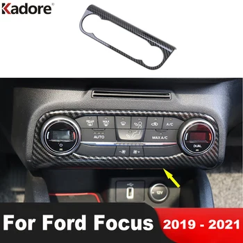 Auto klimatizácia AC Prepnúť Tlačidlo Panel Kryt Výbava Pre Ford Focus 2019 2020 2021 Uhlíkových Vlákien Interiérové Lišty Príslušenstvo