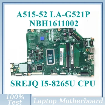 EH5AW LA-G521P S SREJQ I5-8265U CPU Doske NBH1611002 Pre Acer Aspire A515-52 A515-52 G Notebook Doske 100%funguje Dobre