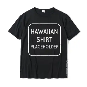 Havajské Košele Zástupný Symbol, Sarkastický, Vtipný Tee Tričko Vrchné Tričko Hot Predaj Crazy Bavlna Muž T Shirt Blázon
